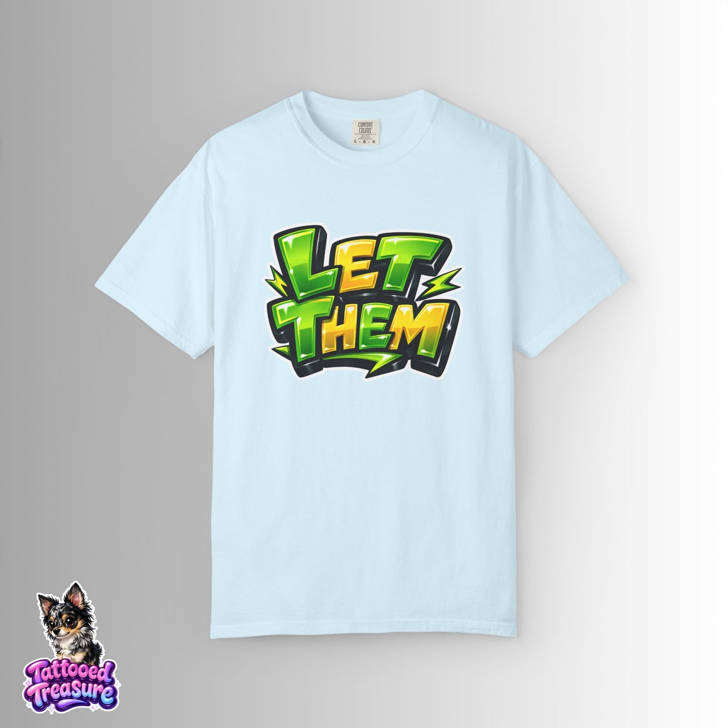 Let Them Graffiti T-Shirt — Bold Green Streetwear Tee