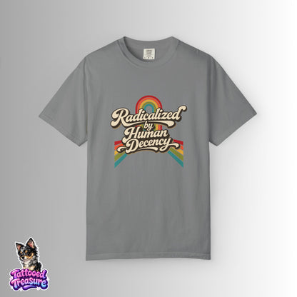 Radicalized by Human Decency T-Shirt — Retro Rainbow Tee