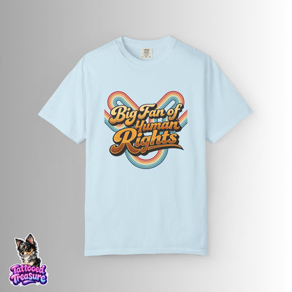 Big Fan of Human Rights T-Shirt