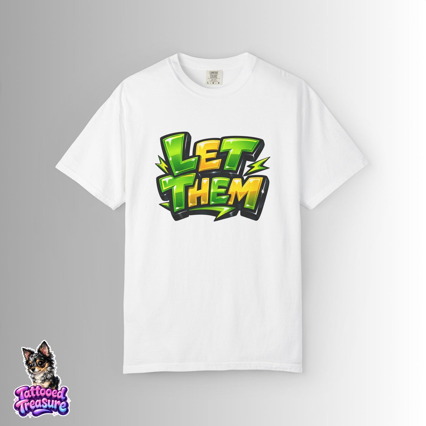 Let Them Graffiti T-Shirt — Bold Green Streetwear Tee