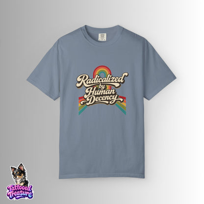 Radicalized by Human Decency T-Shirt — Retro Rainbow Tee