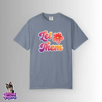 Let Them Flower T-Shirt — Retro Floral Graphic Tee