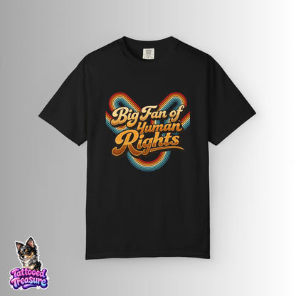 Big Fan of Human Rights T-Shirt