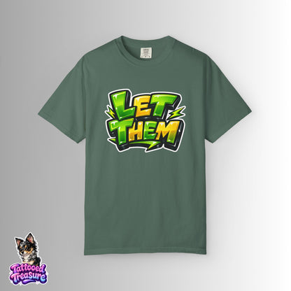 Let Them Graffiti T-Shirt — Bold Green Streetwear Tee