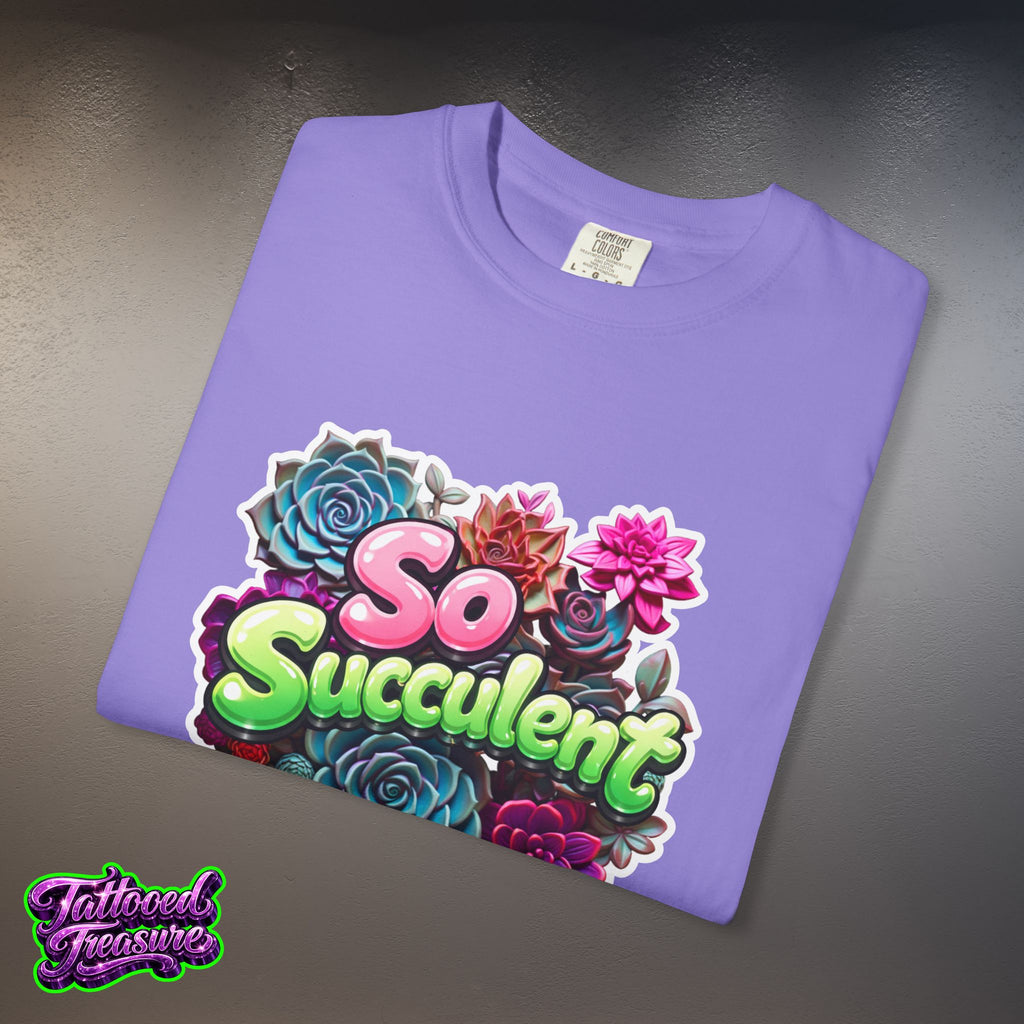 So Succulent T-Shirt — Succulent Plant Graphic Tee