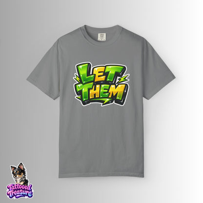 Let Them Graffiti T-Shirt — Bold Green Streetwear Tee