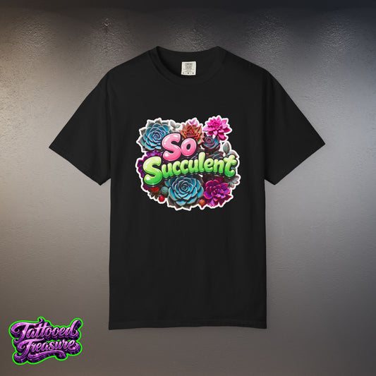 So Succulent T-Shirt — Succulent Plant Graphic Tee