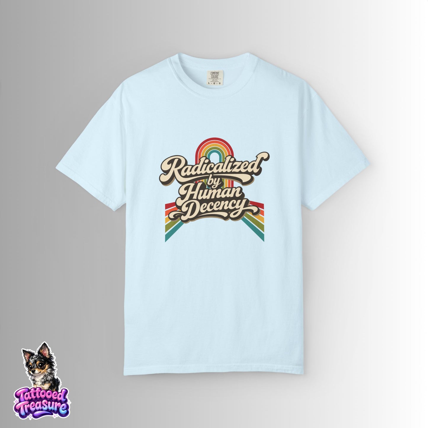 Radicalized by Human Decency T-Shirt — Retro Rainbow Tee