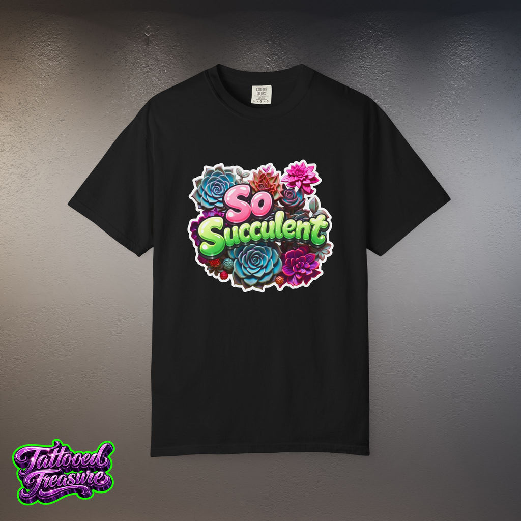 So Succulent T-Shirt — Succulent Plant Graphic Tee