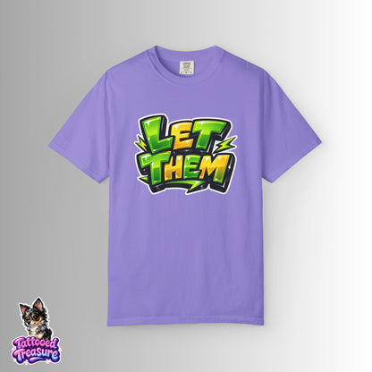 Let Them Graffiti T-Shirt — Bold Green Streetwear Tee