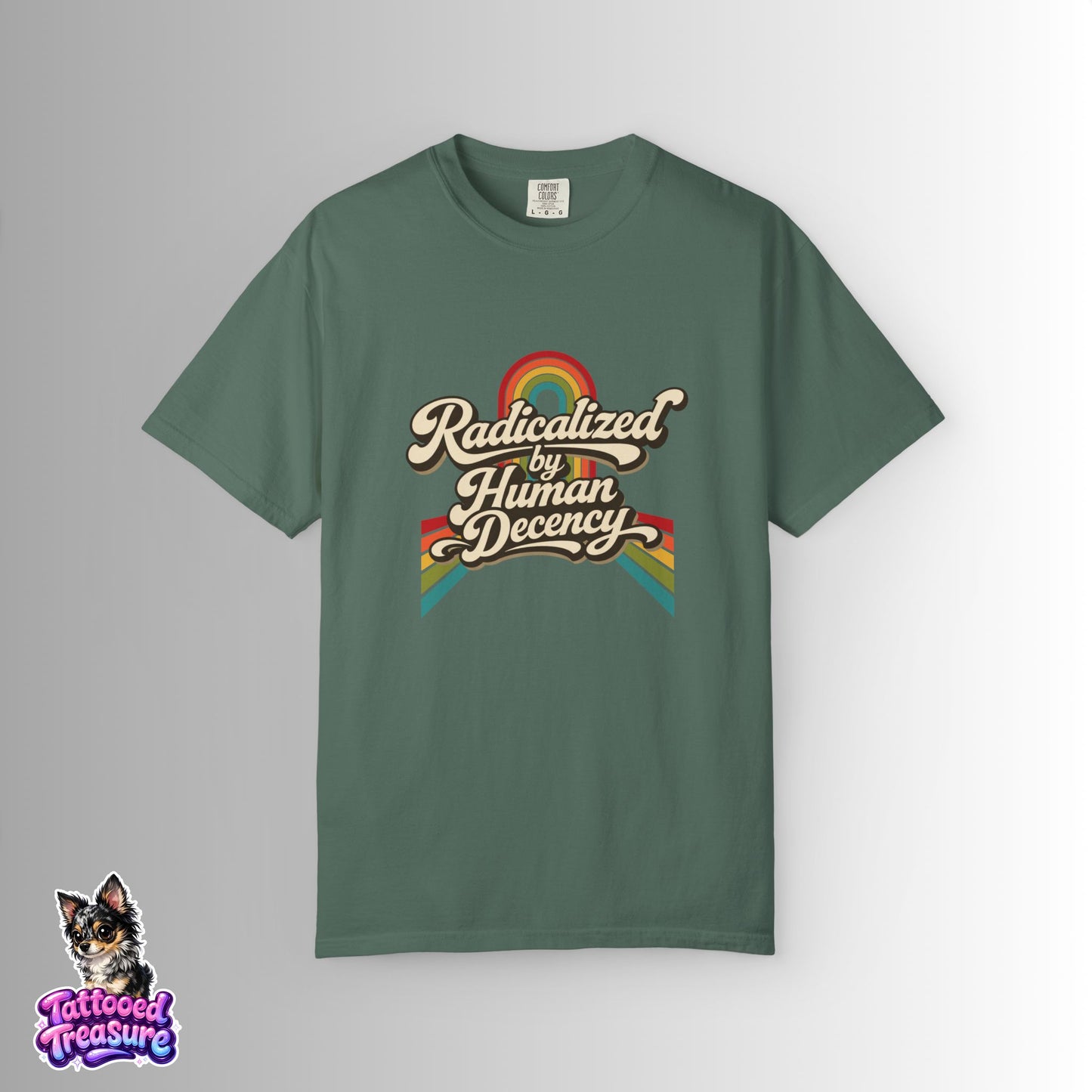 Radicalized by Human Decency T-Shirt — Retro Rainbow Tee