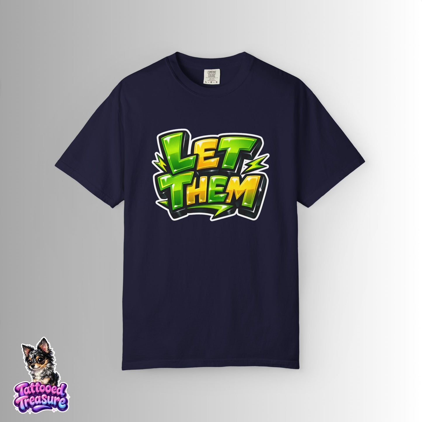 Let Them Graffiti T-Shirt — Bold Green Streetwear Tee