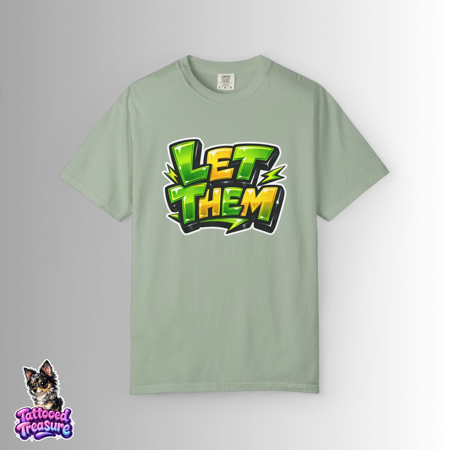 Let Them Graffiti T-Shirt — Bold Green Streetwear Tee