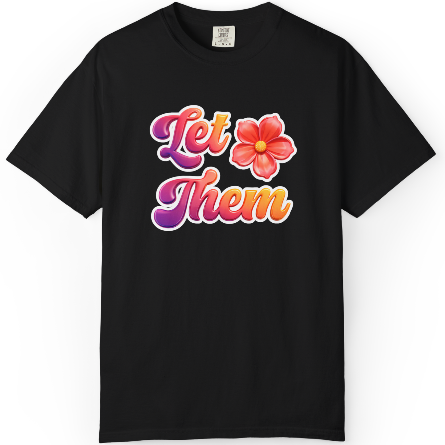 Let Them Flower T-Shirt — Retro Floral Graphic Tee