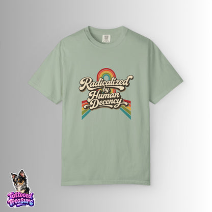 Radicalized by Human Decency T-Shirt — Retro Rainbow Tee