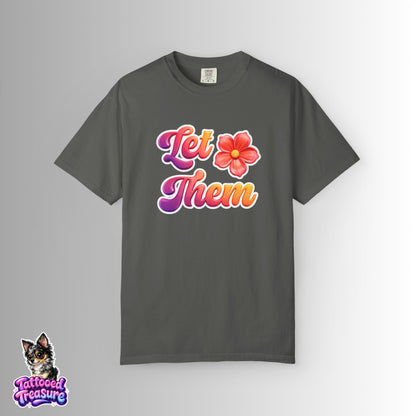 Let Them Flower T-Shirt — Retro Floral Graphic Tee