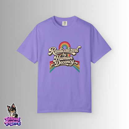 Radicalized by Human Decency T-Shirt — Retro Rainbow Tee