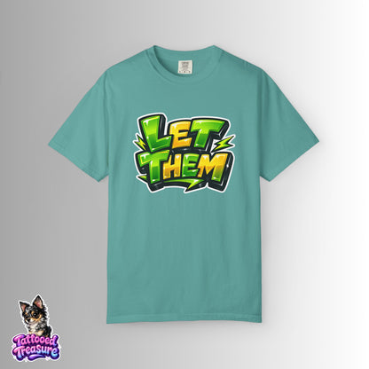 Let Them Graffiti T-Shirt — Bold Green Streetwear Tee