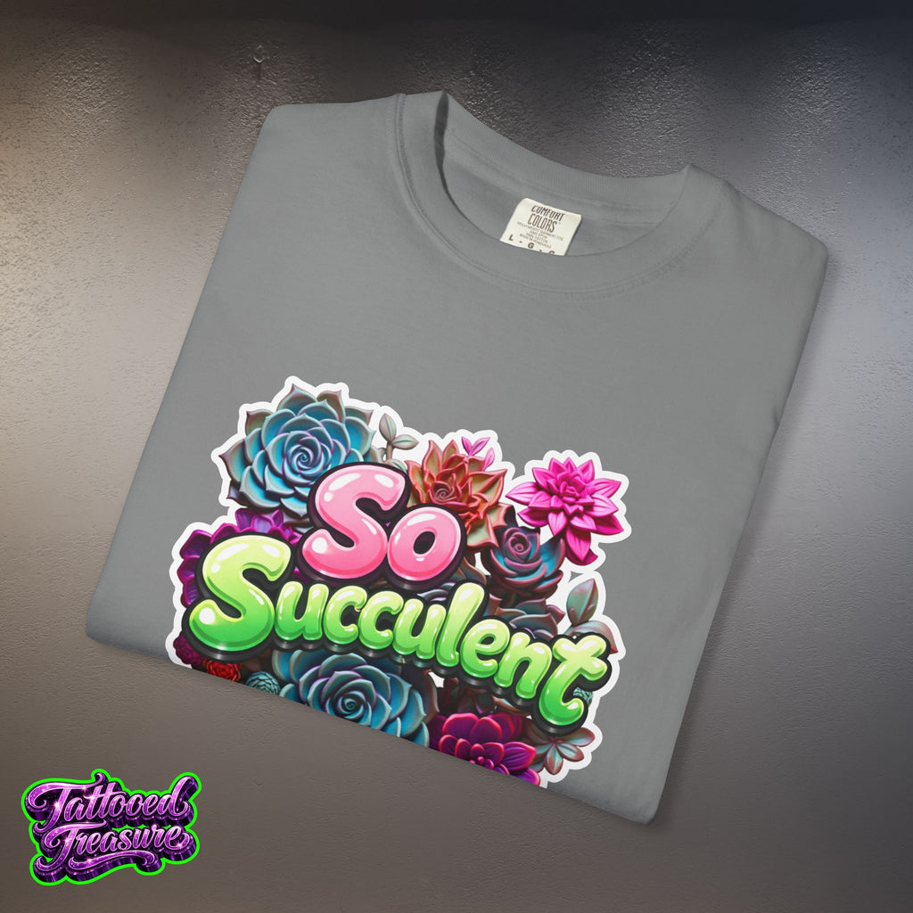 So Succulent T-Shirt — Succulent Plant Graphic Tee