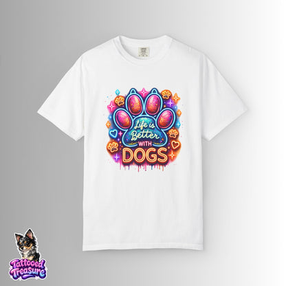 Life Is Better With Dogs T-Shirt — Colorful Paw Graphic Tee for Dog Lovers