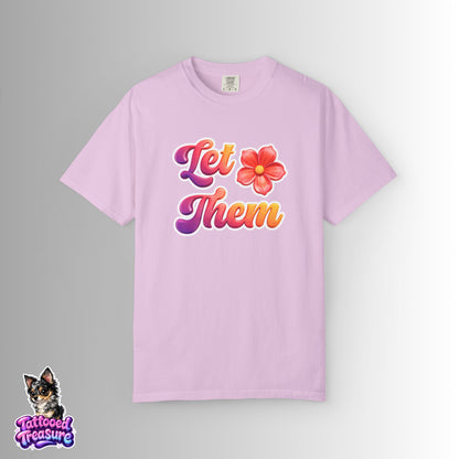 Let Them Flower T-Shirt — Retro Floral Graphic Tee