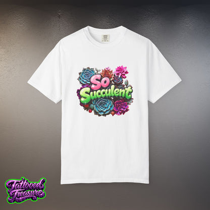 So Succulent T-Shirt — Succulent Plant Graphic Tee
