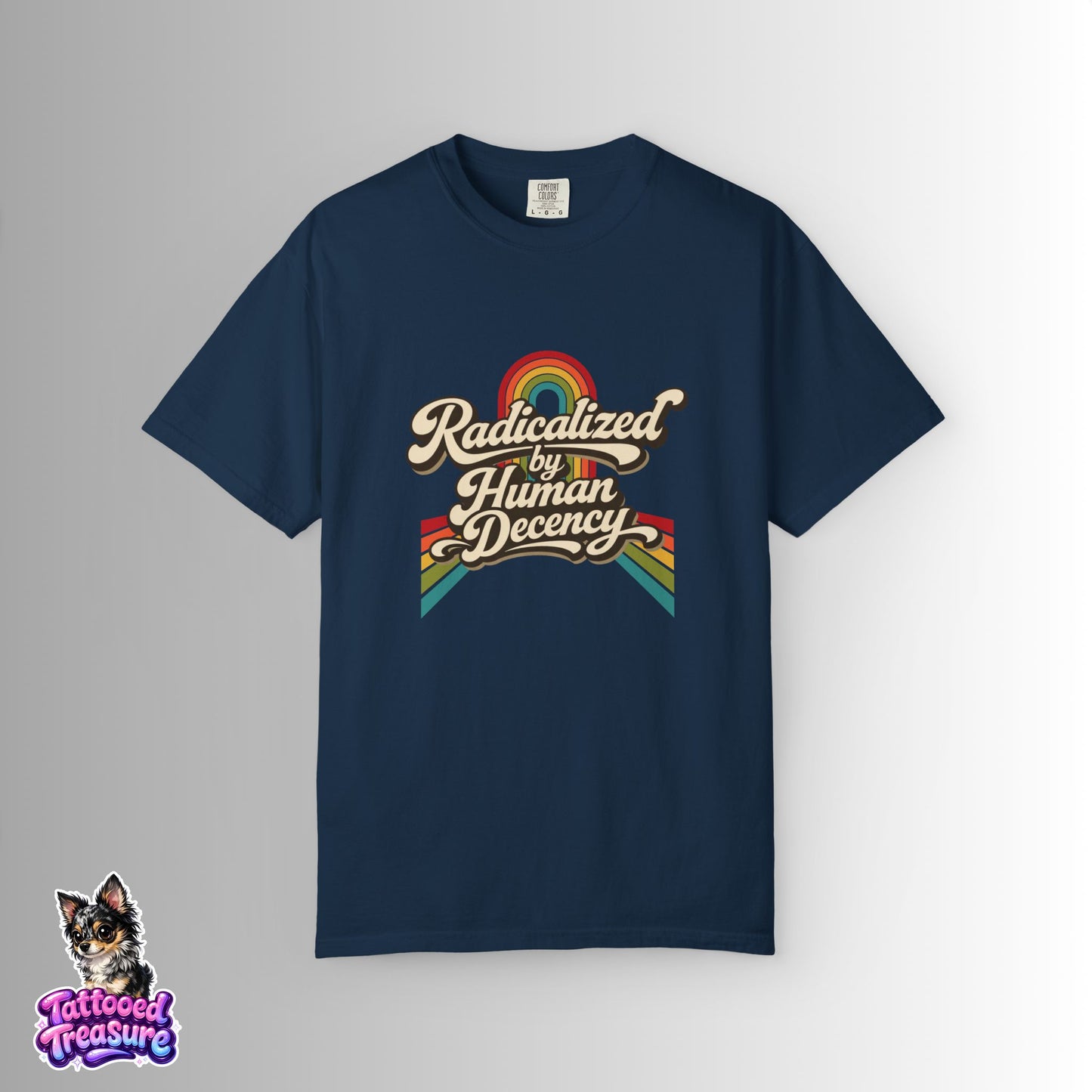 Radicalized by Human Decency T-Shirt — Retro Rainbow Tee