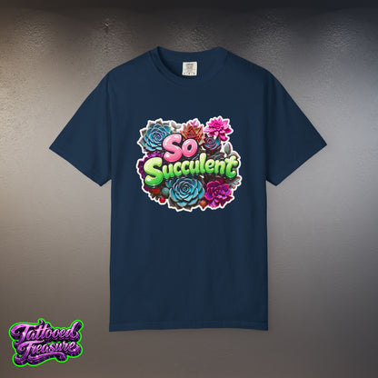 So Succulent T-Shirt — Succulent Plant Graphic Tee