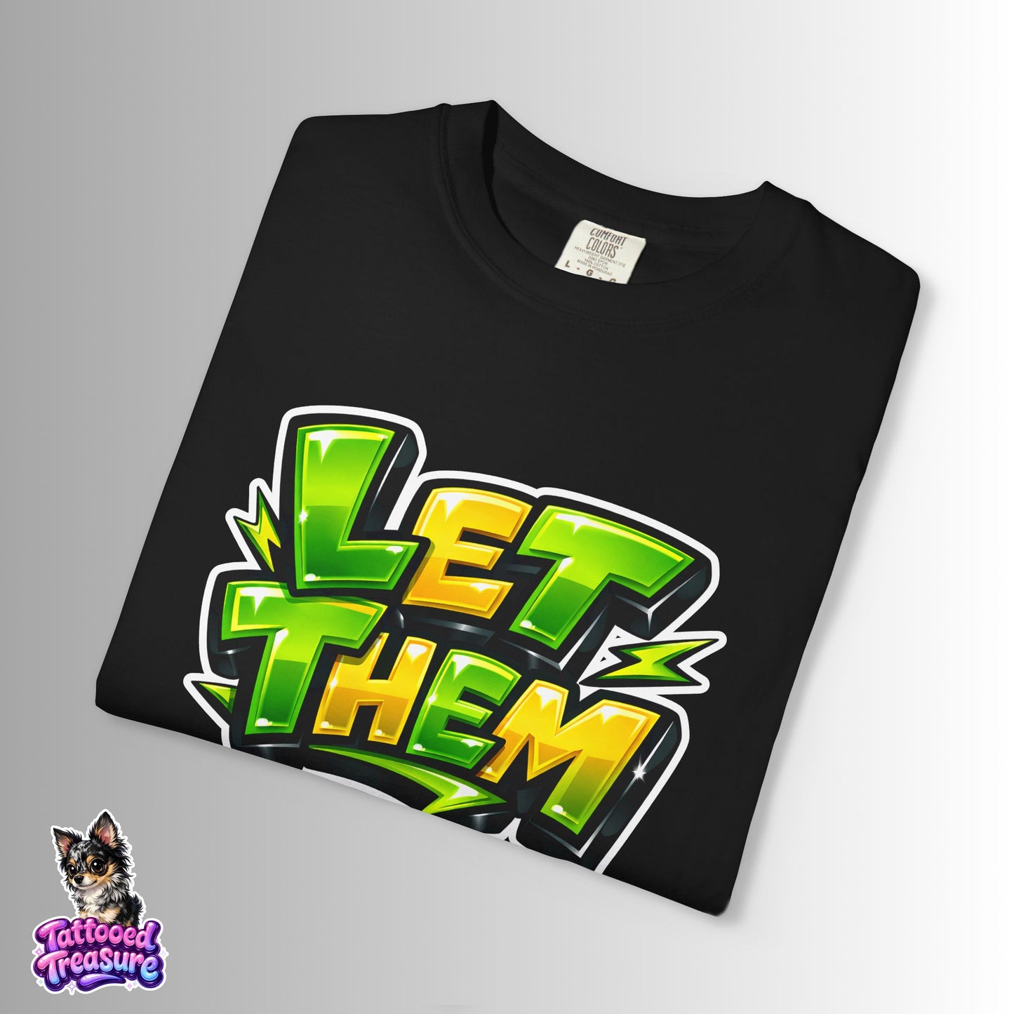 Let Them Graffiti T-Shirt — Bold Green Streetwear Tee